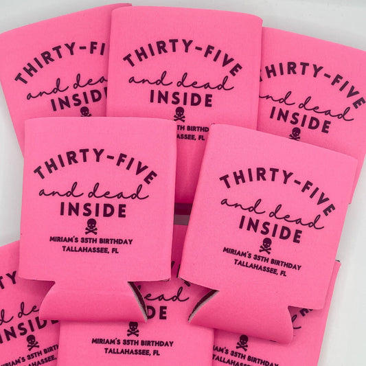 35 and Dead Inside Birthday Slim Can Coolers | Birthday Party Favors | 35th Birthday, 45th Birthday, 25th Birthday | Funeral for My Youth