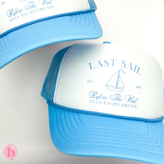Custom Last Sail Before the Veil Trucker Hats | Custom Beach Bachelorette Trucker Hat | Social Club | Luxury Bachelorette Merch